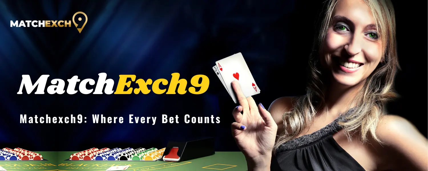 matchexch9 banner- Betbhai9