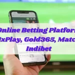 11xPlay, Gold365, Matchexch9, Indibet