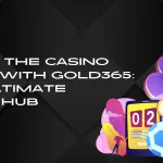 Master the Casino Tables with Gold365 Your Ultimate Gaming Hub